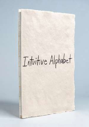 Intuitive Alphabet, Collector's Edition de Michele Oka Doner