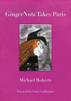 Gingernutz Takes Paris de Michael Roberts