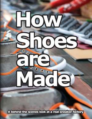 How Shoes are Made de Wade Motawi