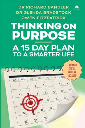 Thinking on Purpose de Richard Bandler