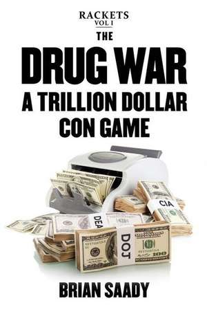 The Drug War de Brian Saady