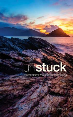 Unstuck de Danette Johnson