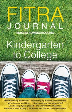 Fitra Journal ¿Muslim Homeschooling Kindergarten to College de Brooke Benoit