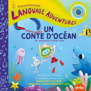 Ta-Da! Un Incroyable Conte d'Océan (an Awesome Ocean Tale, French / Français Language Edition) de Michelle Glorieux