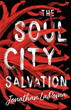 The Soul City Salvation de Jonathan Lapoma