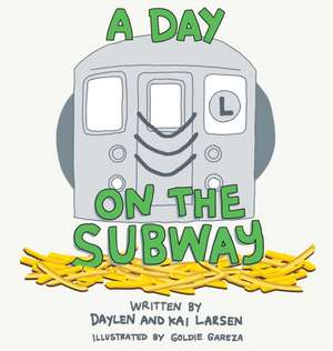 A Day on the Subway de Daylen And Kai Larsen