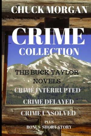 Crime Collection de Chuck Morgan