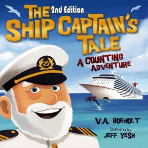 The Ship Captain's Tale, 2nd Edition de V. A. Boeholt