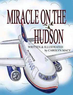 Miracle on the Hudson de Carolyn Macy