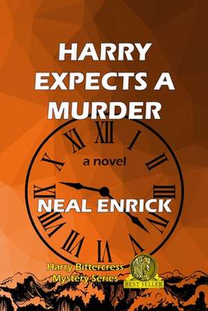 Harry Expects A Murder de Neal Enrick