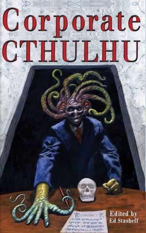 Corporate Cthulhu de Edward Stasheff