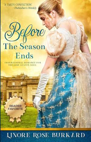 Before the Season Ends de Linore Rose Burkard