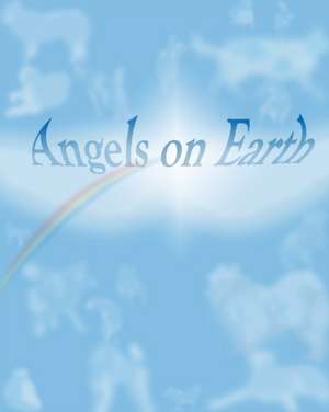 Angels on Earth de Marcella Morse