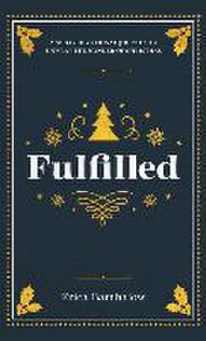 Fulfilled de Erica Barthalow