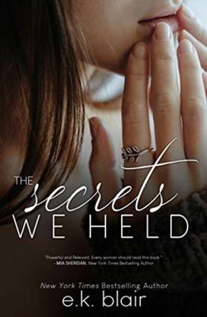 The Secrets We Held de E. K. Blair