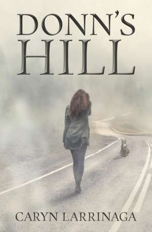 Donn's Hill de Caryn Larrinaga