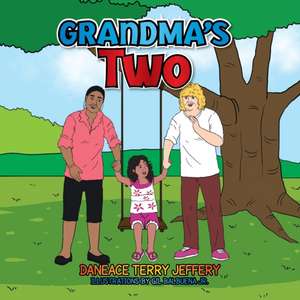 Grandma's Two de Daneace Terry Jeffery