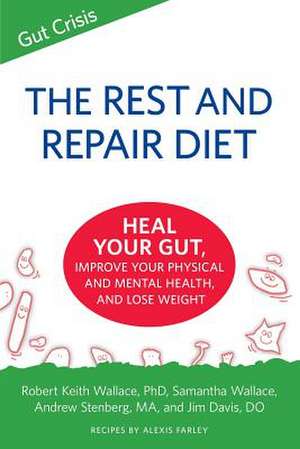 The Rest and Repair Diet de Robert Keith Wallace