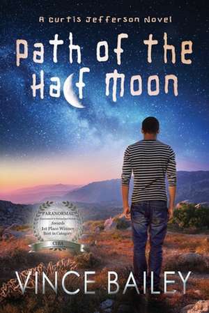 Path of the Half Moon de Vince Bailey