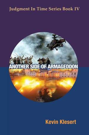 Another Side of Armageddon de Kevin Klesert