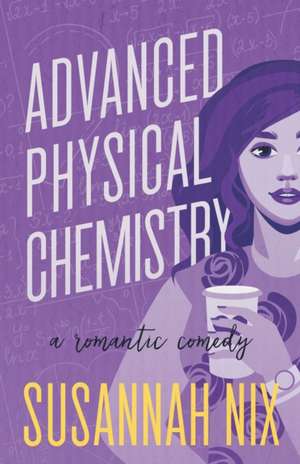 Advanced Physical Chemistry de Susannah Nix