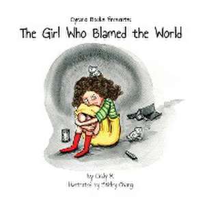 The Girl Who Blamed the World de Cindy Mackey