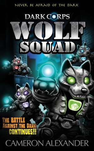 Wolf Squad de Cameron Alexander