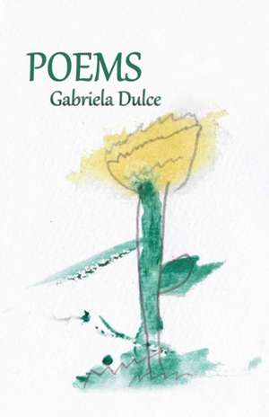 Poems de Gabriela Dulce