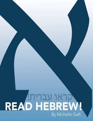 READ HEBREW! de Michelle Geft