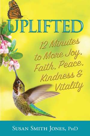 UPLIFTED de Susan Smith Jones