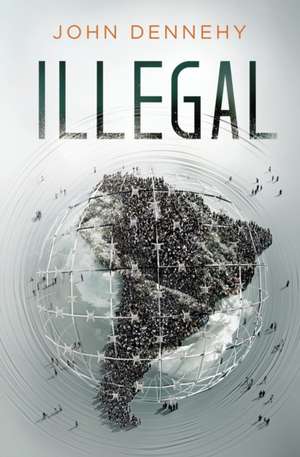 Illegal de John Dennehy