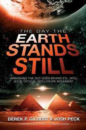 The Day the Earth Stands Still de Gilbert, Derek P.