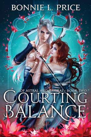 Courting Balance de Bonnie L. Price