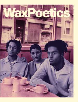 Wax Poetics Journal Issue 68 (Hardcover) de Various Authors