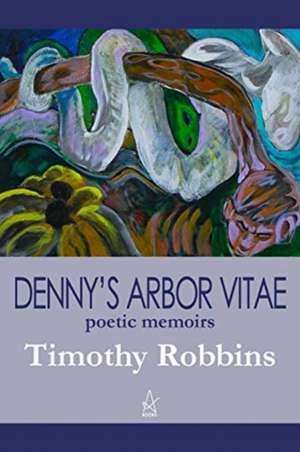 Denny's Arbor Vitae de Timothy Robbins