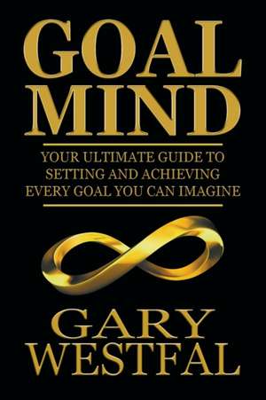 Goal Mind de Gary Westfal