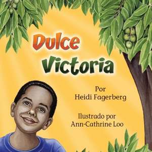 Dulce Victoria de Heidi Fagerberg