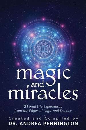 Magic and Miracles de Andrea Pennington