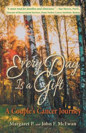 Every Day is a Gift de Margaret P. McEwan