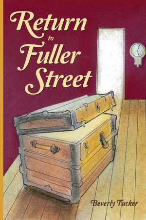 Return to Fuller Street de Beverly Tucker