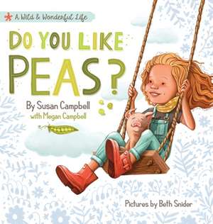 Do You Like Peas? de Susan Campbell