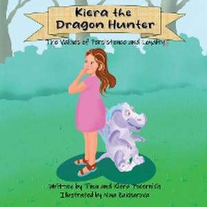 Kiera the Dragon Hunter de Tina Pocernich