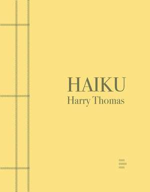 Haiku de Harry Thomas