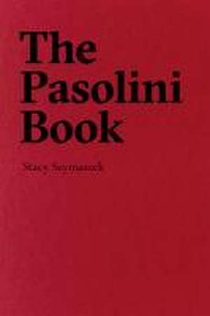 The Pasolini Book de Stacy Szymaszek