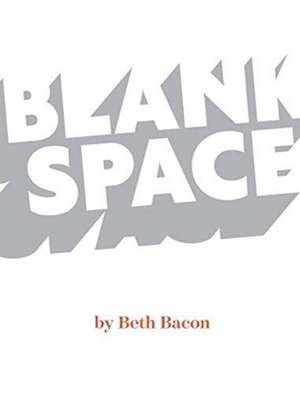 Blank Space de Beth Bacon