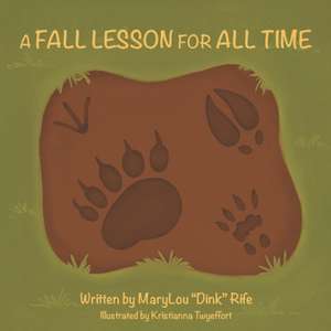 A Fall Lesson for All Time de Mary Lou Dink Rife