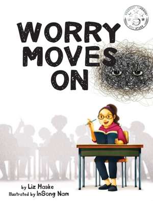 Worry Moves On de Liz Haske