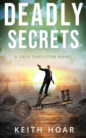 DEADLY SECRETS de Hoar Keith