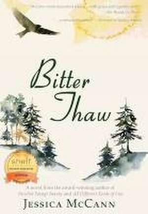 Bitter Thaw de Jessica McCann
