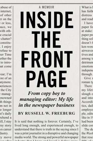 Inside the Front Page de Russell W. Freeburg